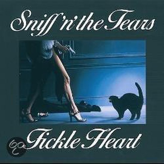 Sniff 'n' The Tears - Fickle Heart