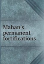 Mahan's permanent fortifications