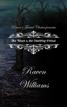 Raven's Twisted Classics Presents: The Beast & the Sleeping Prince