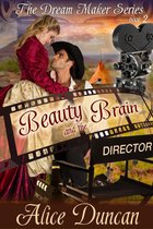 The Dream Maker Series 2 - Beauty and the Brain (The Dream Maker Series, Book 2)