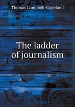 The ladder of journalism
