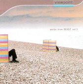 Viewpoint: Works From BEAST, Vol. 3
