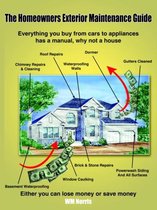The Homeowners Exterior Maintenance Guide