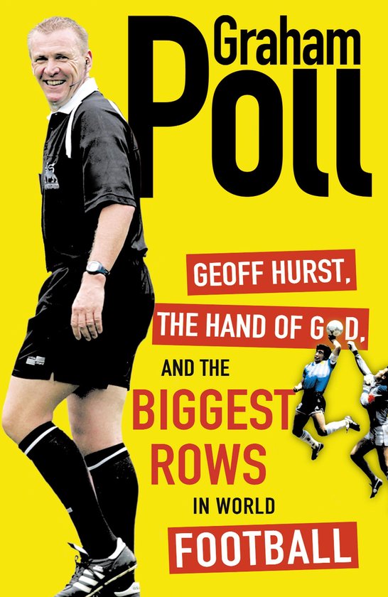 Geoff Hurst, the Hand of God and the Biggest Rows in World F ... - cover