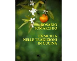 La Sicilia nelle tradizioni in cucina