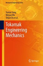 Mechanical Engineering Series - Tokamak Engineering Mechanics