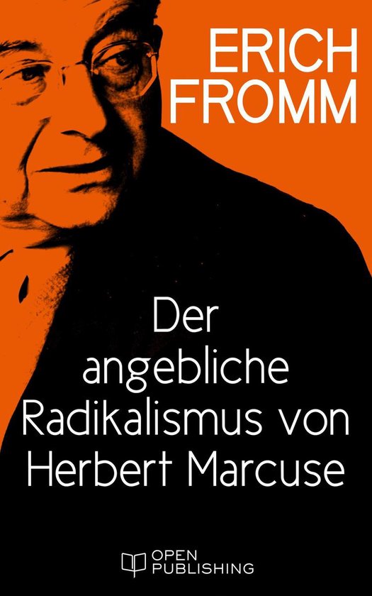 Der angebliche Radikalismus von Herbert Marcuse - cover
