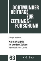 Dortmunder Beiträge Zur Zeitungsforschung- Kleiner Mann in großen Zeiten