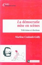 CNRS Communication - La démocratie mise en scènes