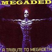 Megaded: A Tribute to Megadeth