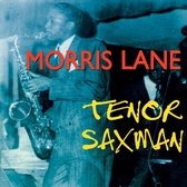 Morris Lane - Tenor Saxman