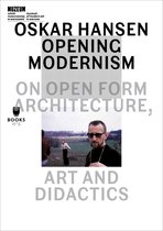 Museum under Construction - Oskar Hansen - Opening Modernism