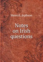 Notes on Irish questions