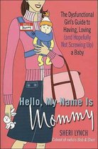 Hello, My Name Is Mommy