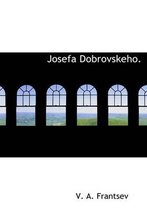 Josefa Dobrovskeho.