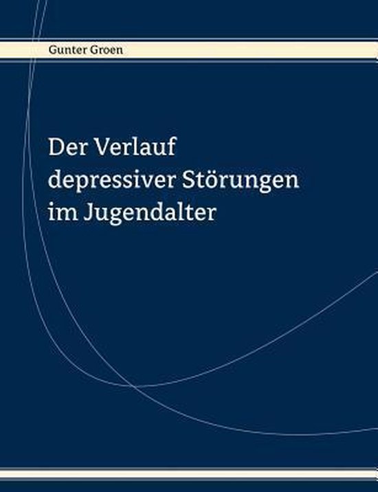 Der Verlauf depressiver Störungen im Jugendalter - cover