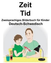 Deutsch-Schwedisch Zeit/Tid Zweisprachiges Bilderbuch F r Kinder