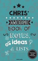 Chris' Awesome Book of Notes, Lists & Ideas