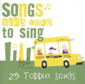 Songs Kids Love to Sing: Toddler Songs