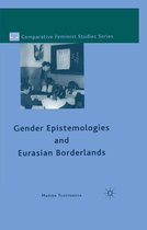 Comparative Feminist Studies - Gender Epistemologies and Eurasian Borderlands