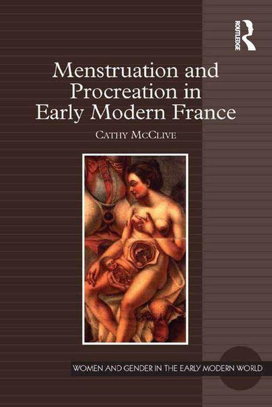 Menstruation and Procreation in Early Modern France - cover