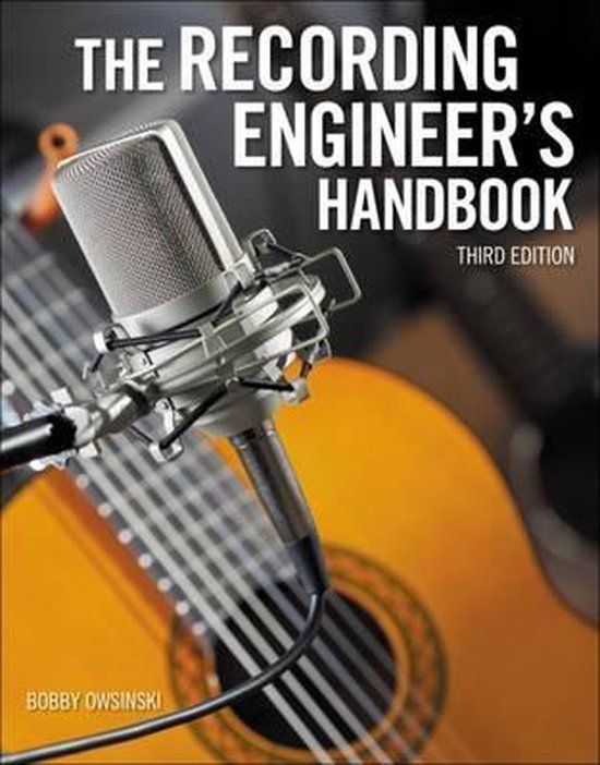 Recording Engineer'S Handbook