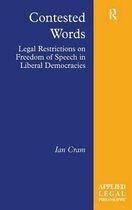 Contested Words: Legal Restrictions on Freedom of Speech in Liberal Democracies