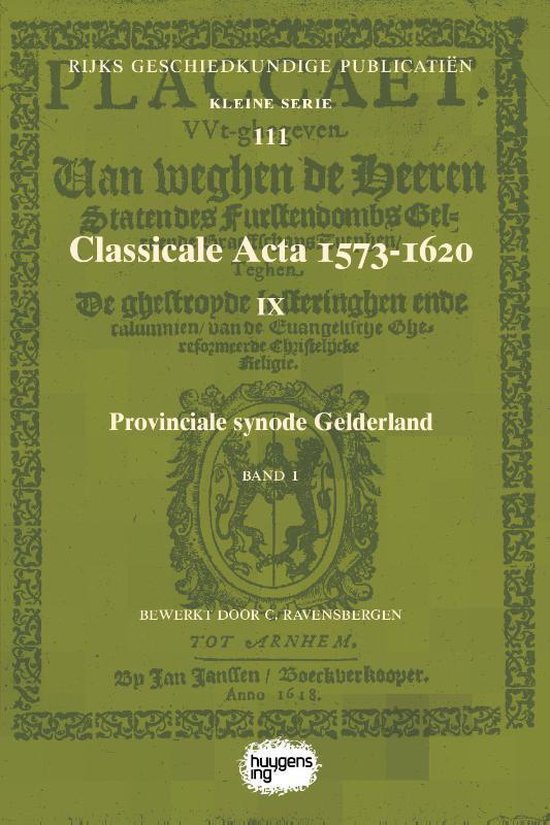 Rijks Geschiedkundige Publicatiën Kleine Serie 111 - Classicale Acta 1573-1620 IX Band 1 - none | Tiliboo-afrobeat.com