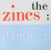 Zincs - Dimmer (CD)