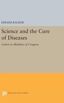 Science and the Cure of Diseases - Letters to Members of Congress