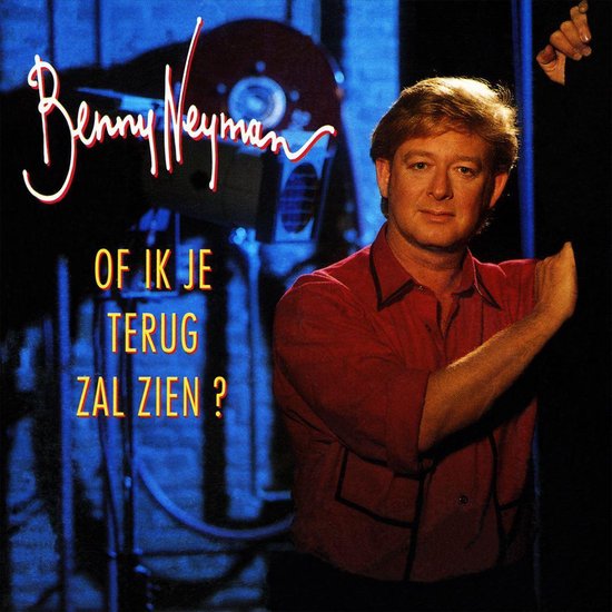 Of Ik Je Terug Zal Zien Of Ik Je Terug Zal Zien?, Benny Neyman | CD (album) | Muziek | bol