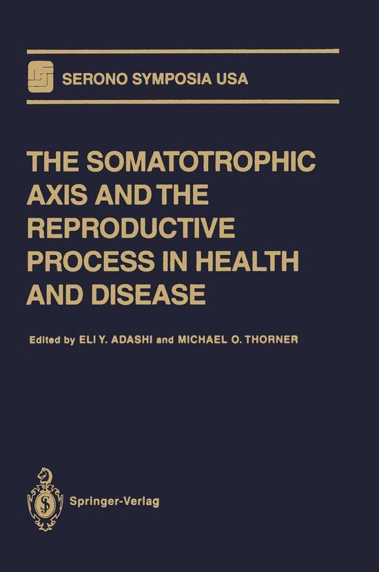 Serono Symposia USA - The Somatotrophic Axis and the Reprodu ... - cover