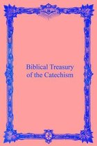 Biblical Treasury of the Catechism