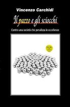 Il pazzo e gli sciocchi