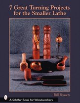7 Great Turning Projects for the Smaller Lathe