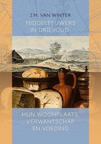 Middeleeuwse studies en bronnen 167 -   Middeleeuwers in drievoud: hun woonplaats, verwantschap en voeding