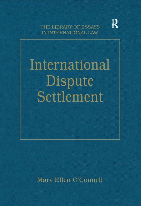 The Library of Essays in International Law - International D ... - cover