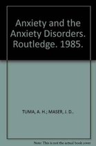Anxiety and the Anxiety Disorders