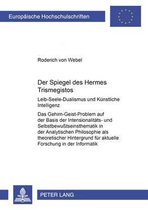 Europaeische Hochschulschriften / European University Studie- Der Spiegel Des Hermes Trismegistos