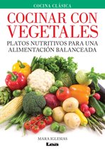 Cocina Clásica - Cocinar con vegetales