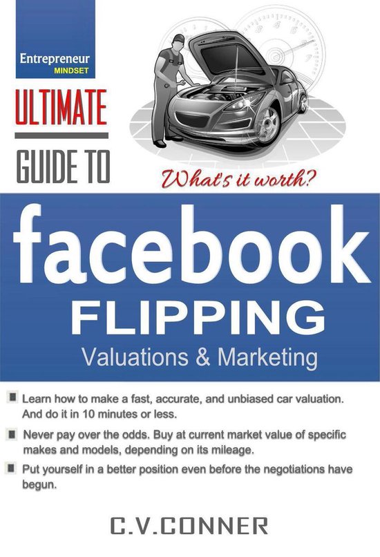 Facebook Car Flipping Valuations (ebook), C.V.Conner, Ph.D