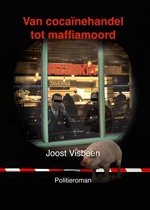 Van cocaïnehandel tot maffiamoord