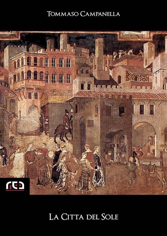 Classici 8 La Città del Sole (ebook), Tommaso Campanella 9788874170678 Boeken Classici 8 La Città del Sole (ebook), Tommaso Campanella 9788874170678 Boeken