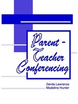 Madeline Hunter Collection Series- Parent-Teacher Conferencing
