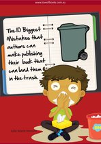 The 10 Biggest Mistakes That Authors Can Make Publishing Their Book