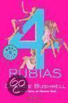 Cuatro Rubias / Four Blondes