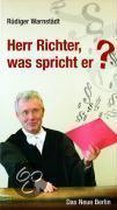 Herr Richter, was spricht er?