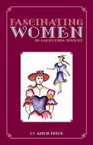 Fascinating Women in California History