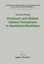 Chancen Und Risiken Lokalen Fernsehens in Nordrhein-Westfalen