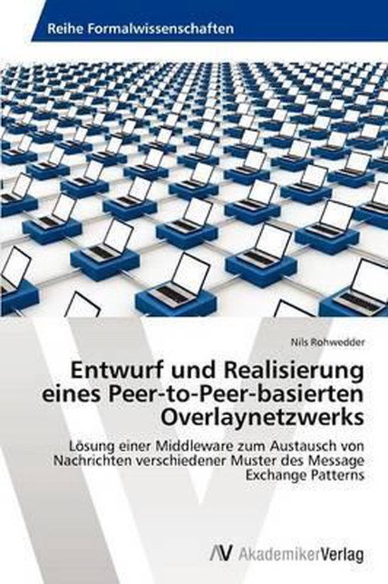 Entwurf und Realisierung eines Peer-to-Peer-basierten Overla ... - cover